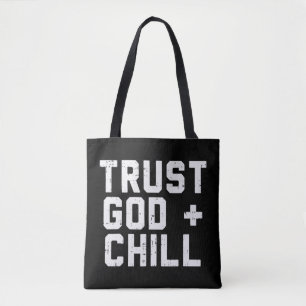 Trust God Chill Funny Jesus Faith Religious Christ Tote Bag