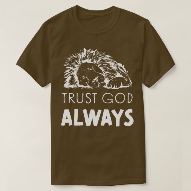 Trust God Lion Jesus God Worship Praise T-Shirt (Design Front)