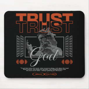 Trust God  Mouse Pad