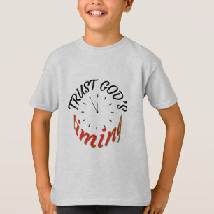 TRUST GOD’S TIMING T-Shirt