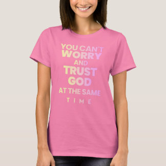 Trust God Shirt Pink