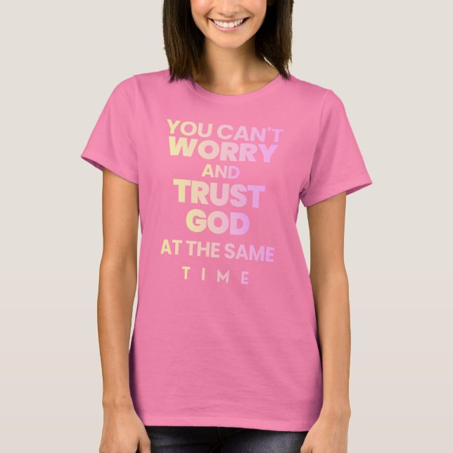 Trust God Shirt Pink (Front)