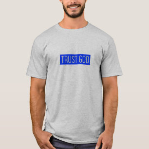 Trust God T-Shirt