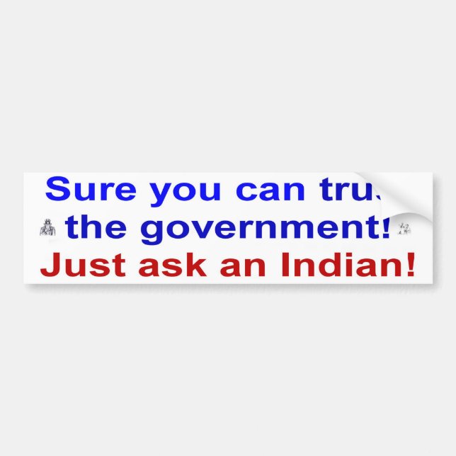 trust goverment bumper sticker (Front)