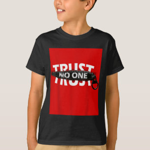 Trust Graphic Tees - Cool Motivational Graphic Quo