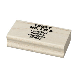 Trust I'm a Certified Nursing Assistant(CNA) Rubber Stamp