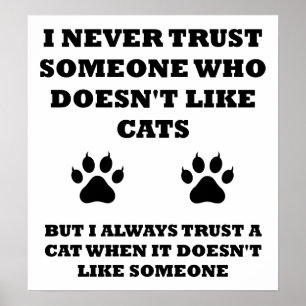 Trust in Cats Funny Poster