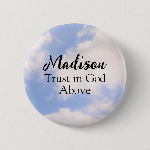 Trust in God Inspirational Custom Name Blue Sky 6 Cm Round Badge