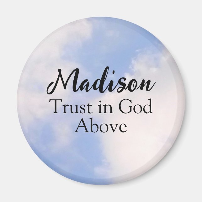 Trust in God Inspirational Custom Name Blue Sky Magnet (Front)