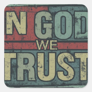 TRUST IN GOD SQUARE STICKER