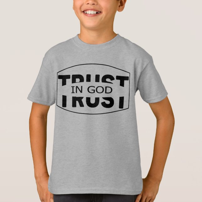 TRUST IN GOD T-Shirt (Front)