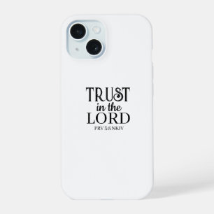 Trust in the Lord Bible Verse Black and White iPhone 15 Case