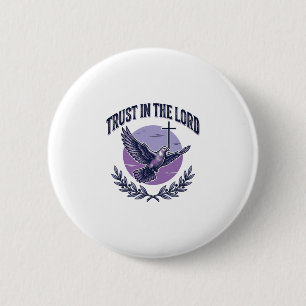 Trust in the Lord Dove Christian T-Shirt Design_1 6 Cm Round Badge