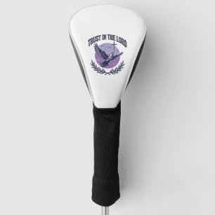 Trust in the Lord Dove Christian T-Shirt Design_1 Golf Head Cover