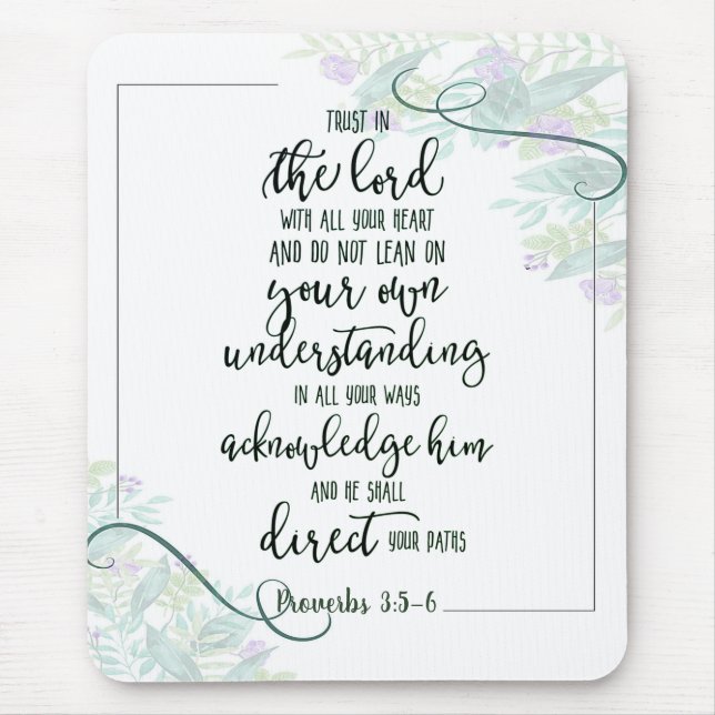 Trust in the Lord floral   Mouse Pad (Front)