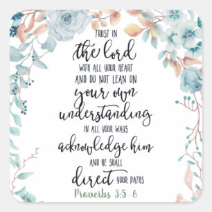 Trust in the Lord floral Square Sticker