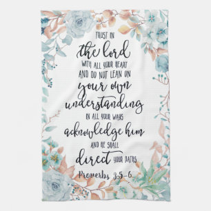 Trust in the Lord floral  Tea Towel