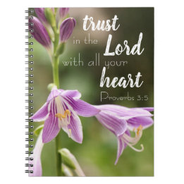 "Trust In the Lord" Flower Photo Spiral Notebook