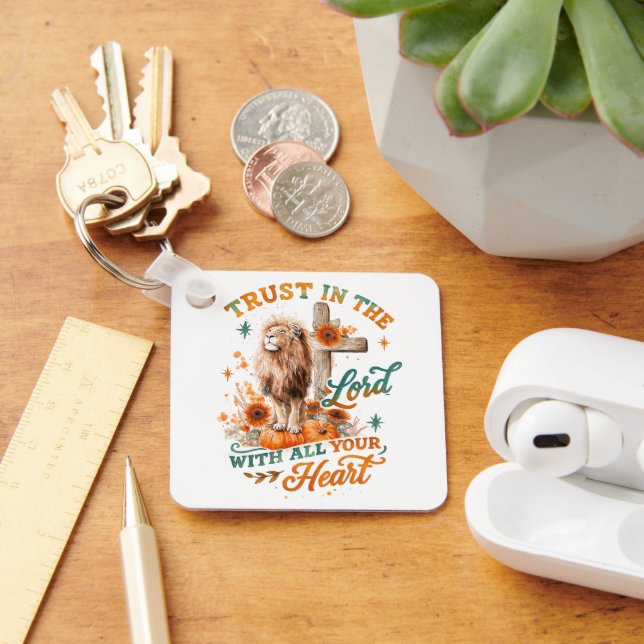 Trust In The Lord...  Key Ring (Desk)