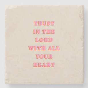 Trust In The Lord Proverbs 3:5-6 Bible Verse Quote Stone Coaster