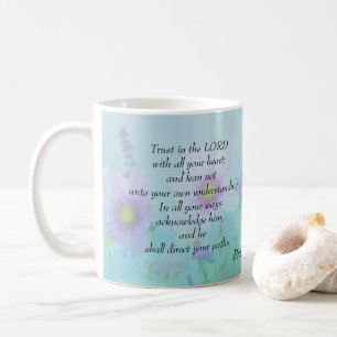 Trust in the Lord, Proverbs 3:5,6 Coffee Mug