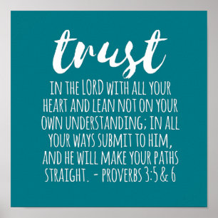 Trust in the Lord Proverbs 3:5-6 Poster