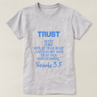 Trust in the LORD  Proverbs 3:5 BG