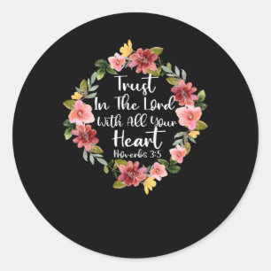 Trust In The Lord Scriptural Biblical Christian Pr Classic Round Sticker