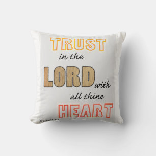 trust in the Lord scripture proverbs Cushion