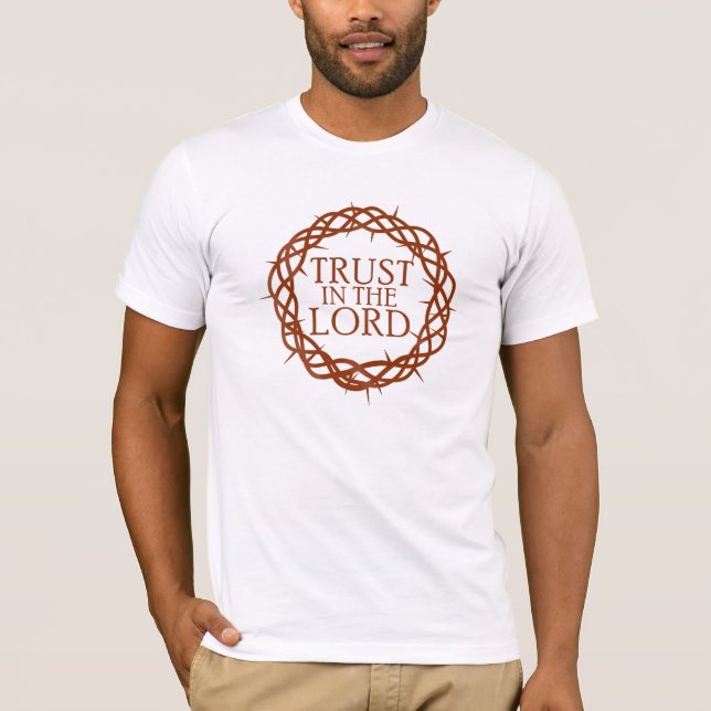 Trust in The Lord T-Shirt (Front)