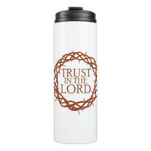 Trust in The Lord Thermal Tumbler