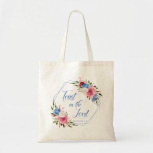 Trust In The Lord Tote Bag
