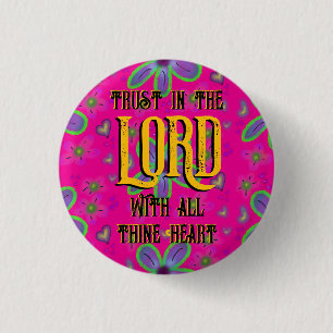 Trust in the LORD with all thine Heart Pink 3 Cm Round Badge