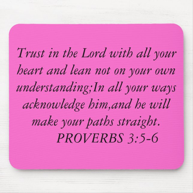 Trust in the Lord with all your heart and lean ... Mouse Pad (Front)