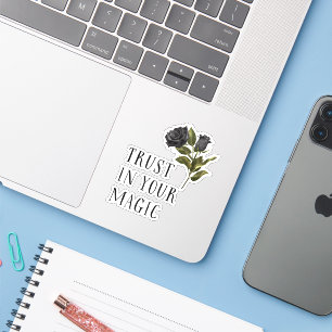 Trust In Your Magic Black Rose