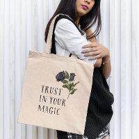 Trust In Your Magic Witchy Black Rose
