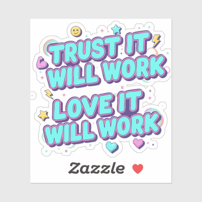 Trust It Will Work, Love It Will Work (Sheet)