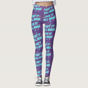 Trust It Will Work, Love It Will Work Leggings
