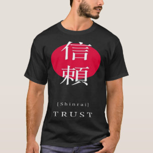 Trust Japanese Style Motivational Kanji Japanese C T-Shirt
