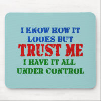 Trust Me - All Under Control