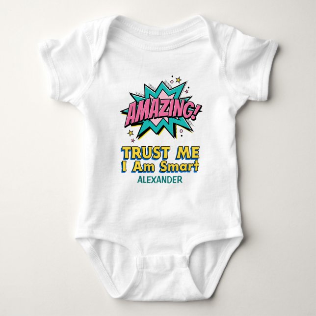 Trust Me Amazing Smart Cute Fun Personalise  Baby Bodysuit (Front)