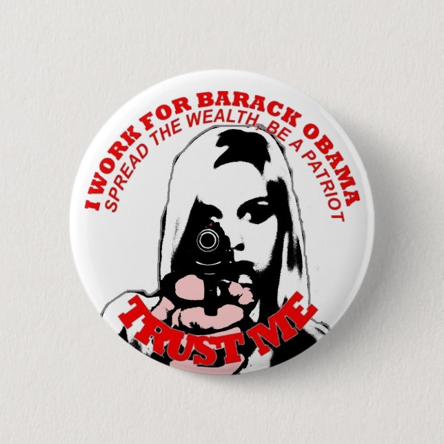 Trust Me anti obama 6 Cm Round Badge (Front)