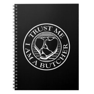 Trust me, I am a Butcher T-bone Notebook