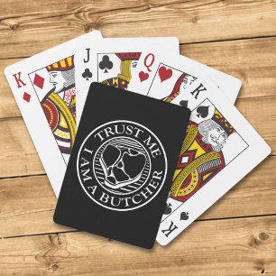 Trust me, I am a Butcher T-bone Playing Cards