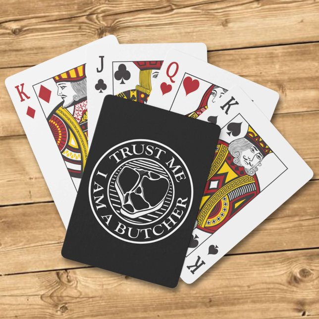 Trust me, I am a Butcher T-bone Playing Cards (Creator Uploaded)