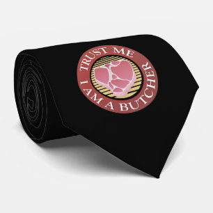 Trust me, I am a Butcher T-bone Tie