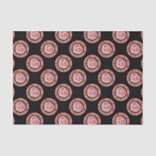Trust me, I am a Butcher T-bone Tissue Paper (Front)