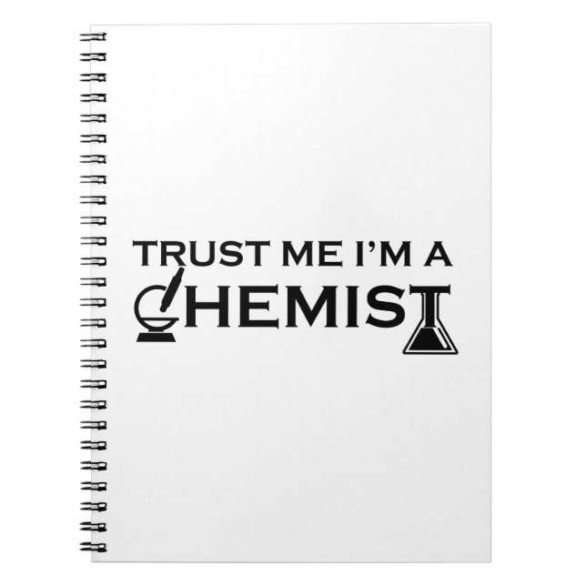 Trust me I am a chemist Notebook (Front)