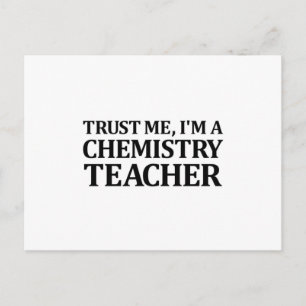 Trust Me, I Am A Chemistry Teacher Postcard