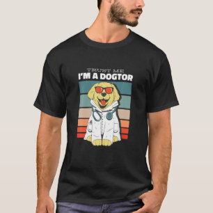 Trust Me I Am A Dogtor Funny Dog Doctor Vintage Do T-Shirt